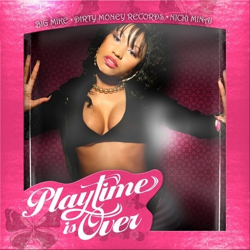 Playtime Is Over - Nicki Minaj | MixtapeMonkey.com