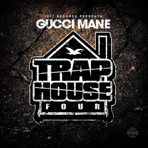 Trap House 4 - Gucci Mane | MixtapeMonkey.com