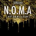 N.O.M.A. [Not On My Album] - Jeremih