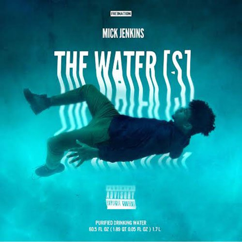 The Water[s] - Mick Jenkins | MixtapeMonkey.com