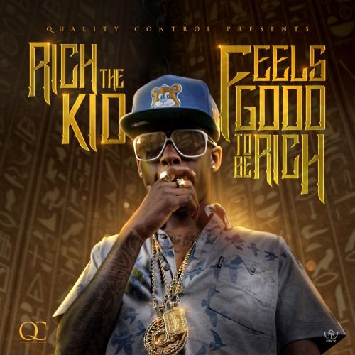 Feels Good 2 Be Rich - Rich The Kid | MixtapeMonkey.com