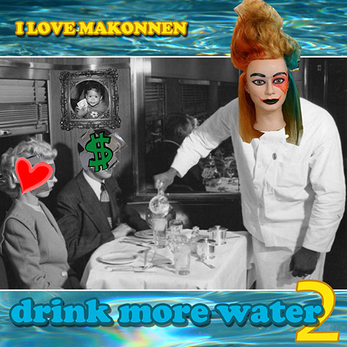 Drink More Water 2 - I Love Makonnen | MixtapeMonkey.com