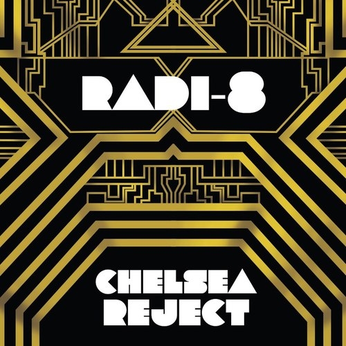 Radi-8 - Chelsea Reject | MixtapeMonkey.com