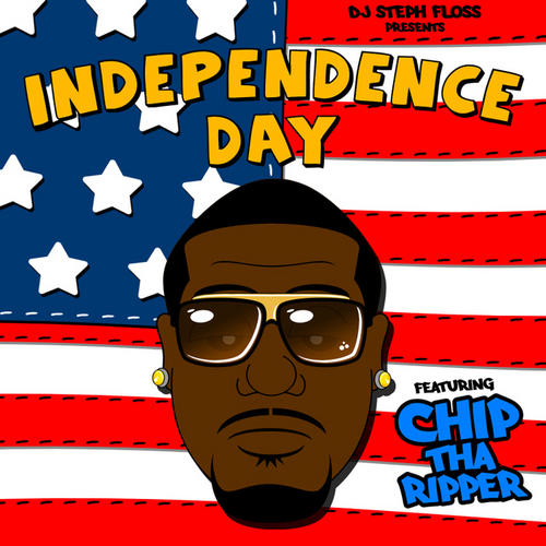 Independence Day - King Chip | MixtapeMonkey.com