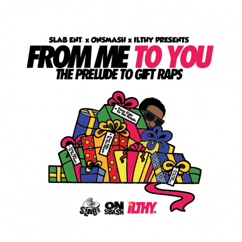 From Me To You: The Prelude To Gift Raps  - King Chip | MixtapeMonkey.com