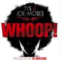 Whoop! - Ty Dolla $ign & Joe Moses