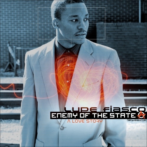 Enemy Of The State: A Love Story - Lupe Fiasco | MixtapeMonkey.com