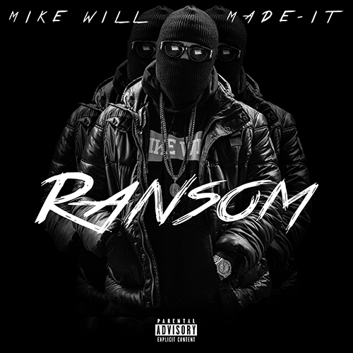 Ransom - Mike WiLL Made It | MixtapeMonkey.com
