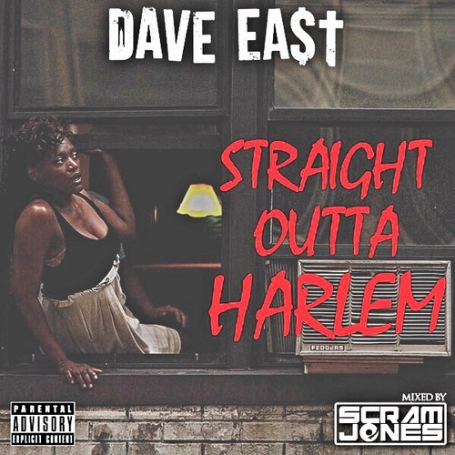 Straight Outta Harlem - Dave East | MixtapeMonkey.com