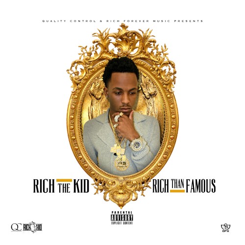 Rich Than Famous - Rich The Kid | MixtapeMonkey.com