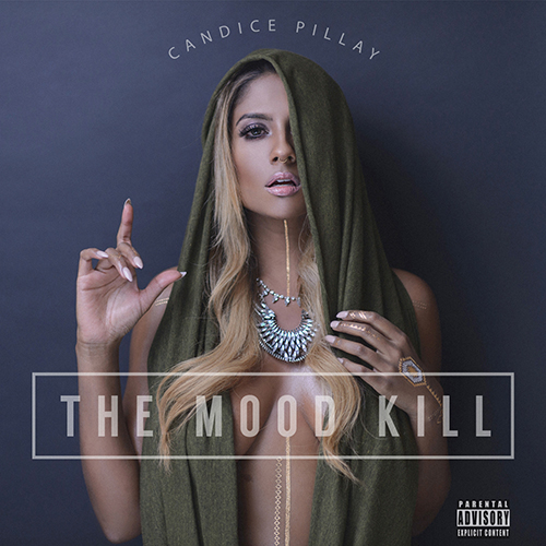 The Mood Kill - Candice Pillay | MixtapeMonkey.com