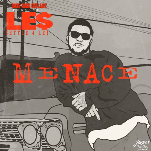Menace - Le$ | MixtapeMonkey.com