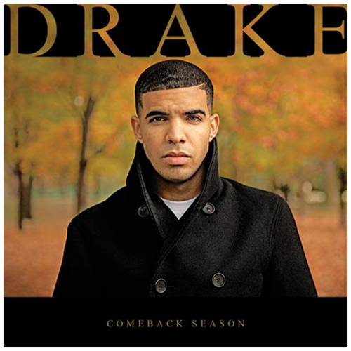 Comeback Season - Drake | MixtapeMonkey.com