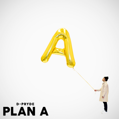 Plan A - D-Pryde | MixtapeMonkey.com