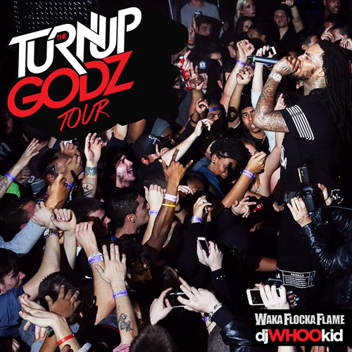 The Turn Up Godz Tour - Waka Flocka | MixtapeMonkey.com