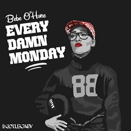 Every Damn Monday - Bebe O