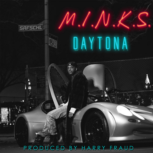 M.I.N.K.S. - Daytona | MixtapeMonkey.com