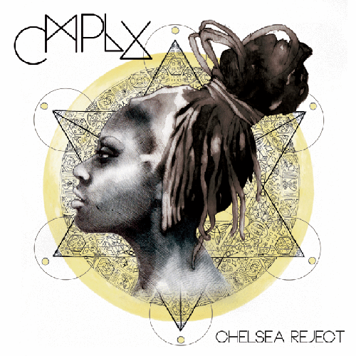 CMPLX - Chelsea Reject | MixtapeMonkey.com