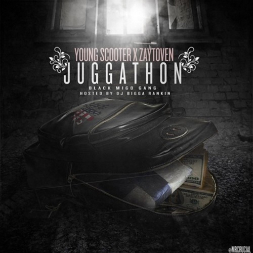 Juggathon - Young Scooter & Zaytoven | MixtapeMonkey.com