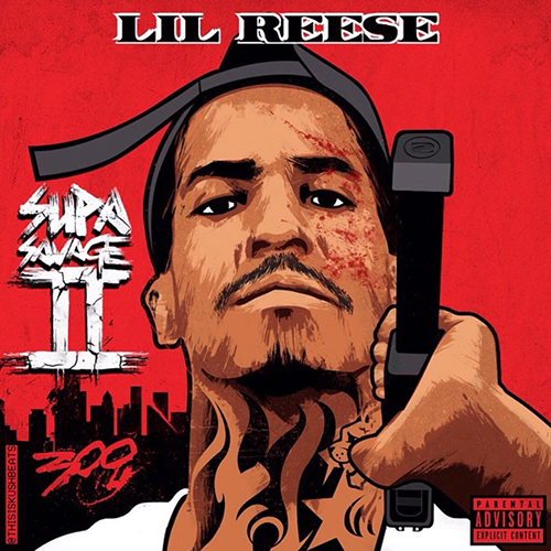 Supa Savage 2 - Lil Reese | MixtapeMonkey.com