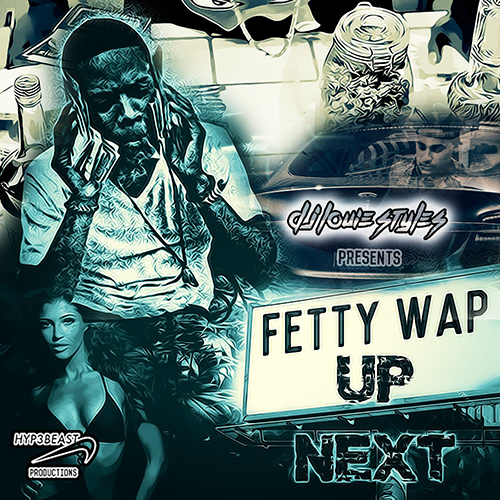 Up Next - Fetty Wap | MixtapeMonkey.com