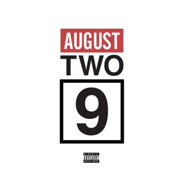 August - Two-9 | MixtapeMonkey.com