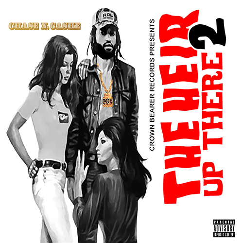 The Heir Up There 2 - Chase N. Cashe | MixtapeMonkey.com
