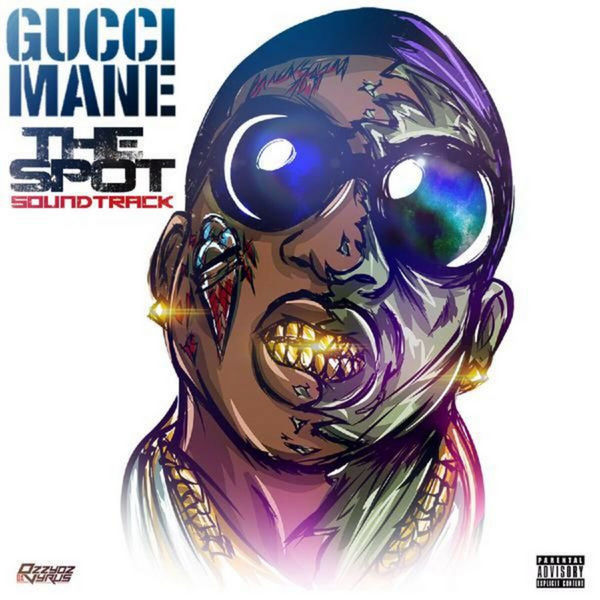 The Spot (Soundtrack) - Gucci Mane | MixtapeMonkey.com