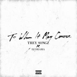 To Whom It May Concern - Trey Songz