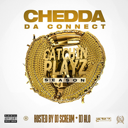 Catchin Playz Season - Chedda Da Connect | MixtapeMonkey.com