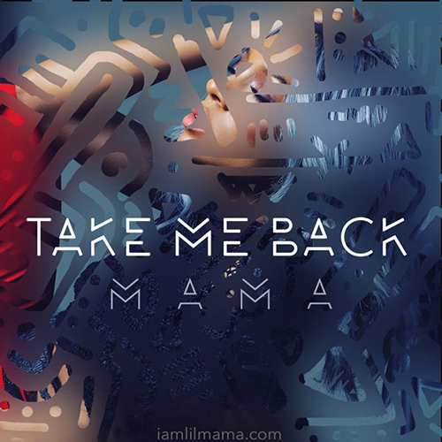 Take Me Back - Lil Mama | MixtapeMonkey.com