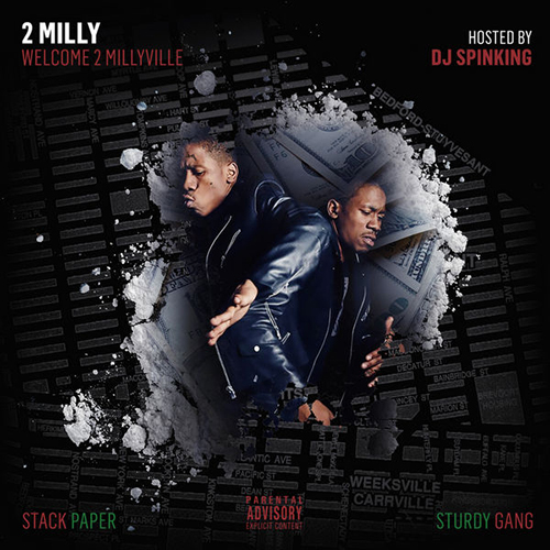 Welcome 2 Millyville - 2 Milly | MixtapeMonkey.com