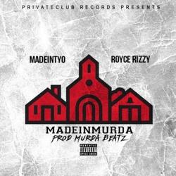 MadeInMurder - Madeintyo & Royce Rizzy