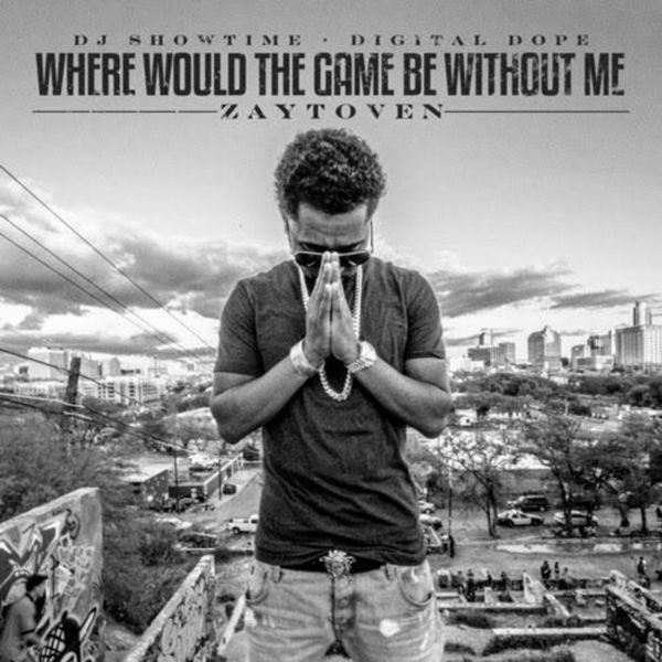 Where Would The Game Be Without Me - Zaytoven | MixtapeMonkey.com