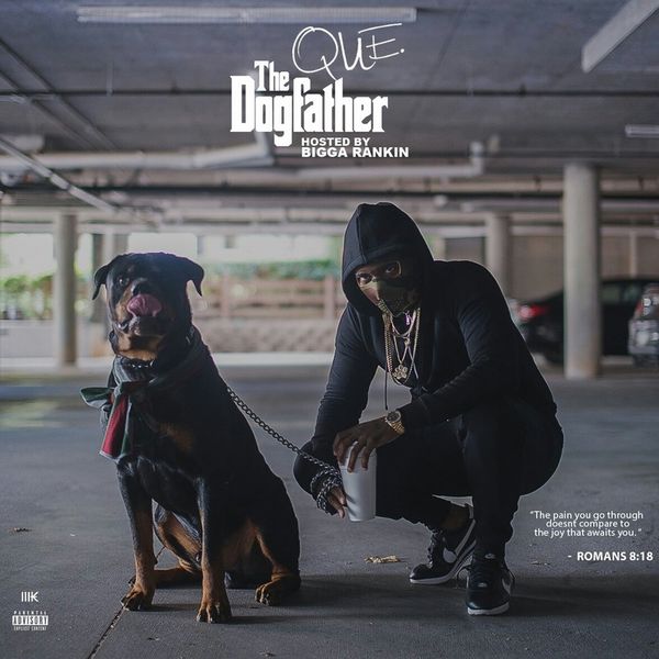 The Dogfather - Que | MixtapeMonkey.com