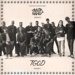 TGOD Vol. 1 - Taylor Gang