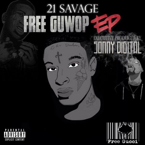 Free Guwop EP - 21 Savage | MixtapeMonkey.com