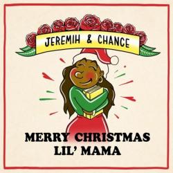 Merry Christmas Lil Mama - Chance The Rapper & Jeremih