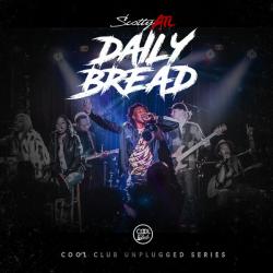 Daily Bread - Scotty ATL