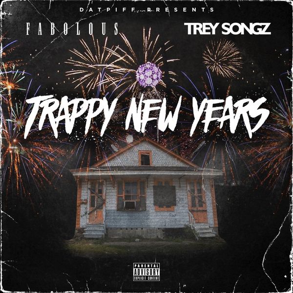 Trappy New Years - Fabolous & Trey Songz | MixtapeMonkey.com