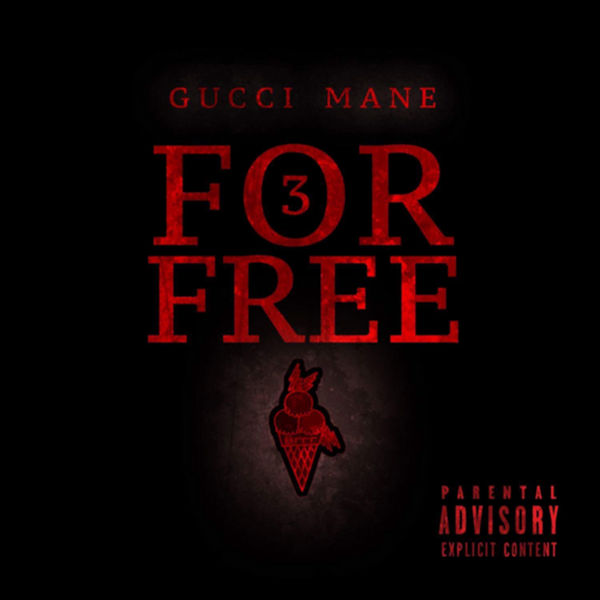3 For Free - Gucci Mane | MixtapeMonkey.com