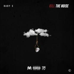 Kill The Noise - Baby E