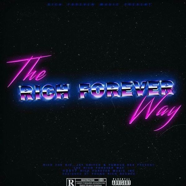 The Rich Forever Way - Rich The Kid | MixtapeMonkey.com