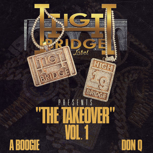 Highbridge The Label: The Takeover Vol. 1 - A Boogie Wit Da Hoodie & Don Q | MixtapeMonkey.com