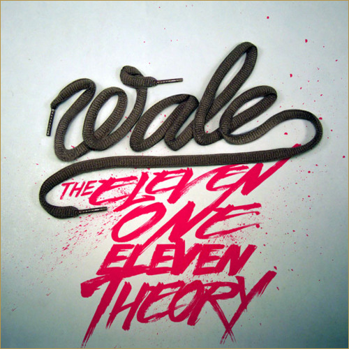 The Eleven One Eleven Theory - Wale | MixtapeMonkey.com