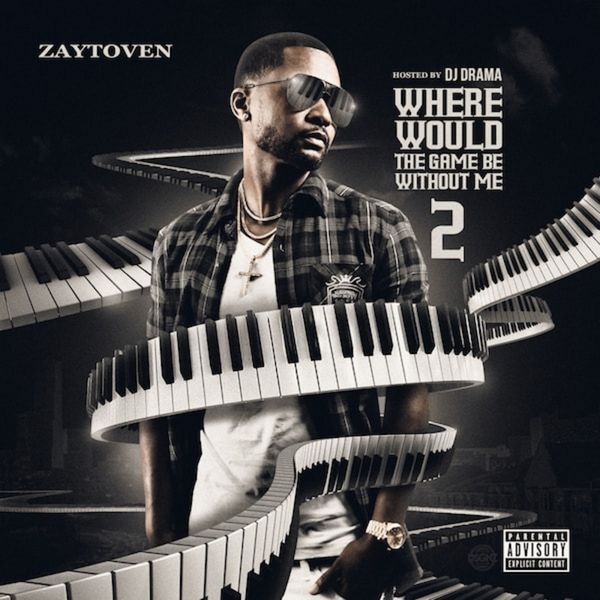 Where Would The Game Be Without Me 2 - Zaytoven | MixtapeMonkey.com