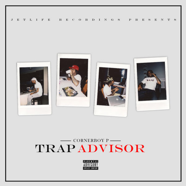 Trap Advisor - Corner Boy P | MixtapeMonkey.com