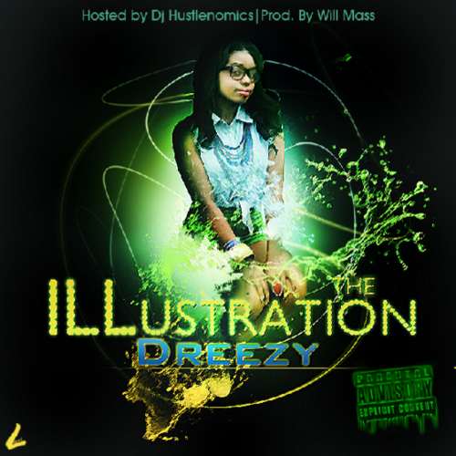 The Illustration - Dreezy | MixtapeMonkey.com