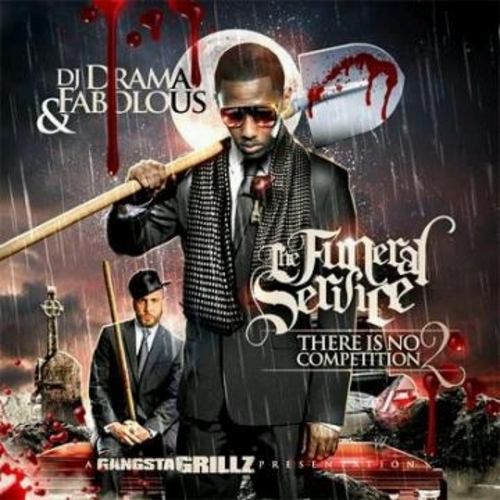 There Is No Competition 2: The Funeral Service  - Fabolous | MixtapeMonkey.com