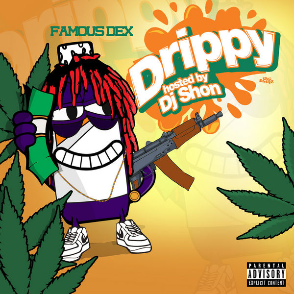 Drippy - Famous Dex | MixtapeMonkey.com